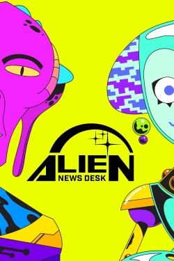 watch Alien News Desk Movie online free in hd on Red Stitch