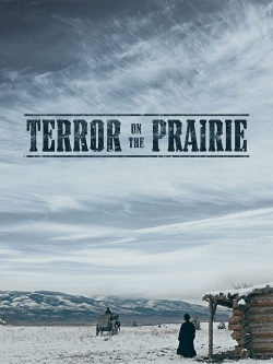 watch Terror on the Prairie Movie online free in hd on Red Stitch