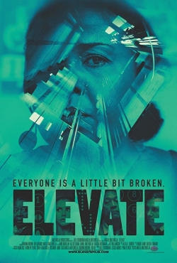 watch Elevate Movie online free in hd on Red Stitch