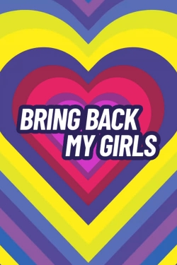 watch Bring Back My Girls Movie online free in hd on Red Stitch