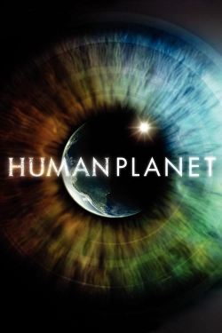 watch Human Planet Movie online free in hd on Red Stitch