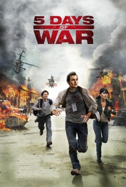 watch 5 Days of War Movie online free in hd on Red Stitch