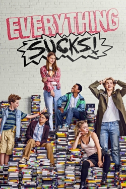 watch Everything Sucks! Movie online free in hd on Red Stitch