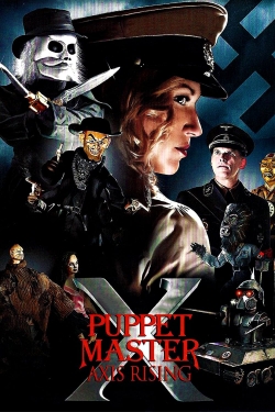 watch Puppet Master X: Axis Rising Movie online free in hd on Red Stitch