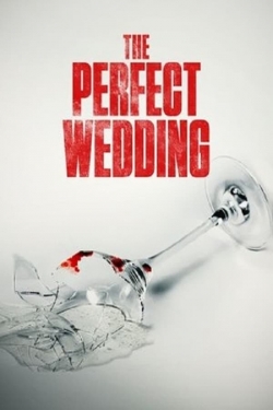 watch The Perfect Wedding Movie online free in hd on Red Stitch