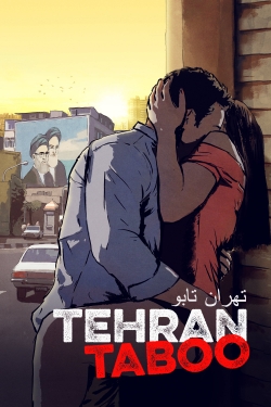 watch Tehran Taboo Movie online free in hd on Red Stitch