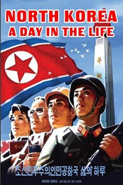 watch North Korea: A Day in the Life Movie online free in hd on Red Stitch