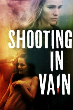 watch Shooting in Vain Movie online free in hd on Red Stitch