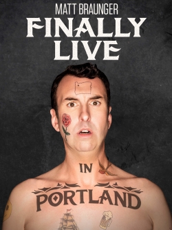 watch Matt Braunger: Finally Live in Portland Movie online free in hd on Red Stitch