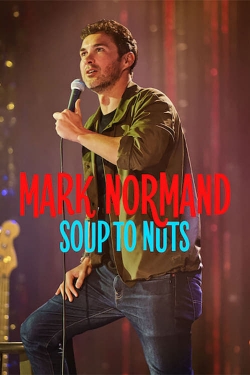 watch Mark Normand: Soup to Nuts Movie online free in hd on Red Stitch