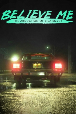 watch Believe Me: The Abduction of Lisa McVey Movie online free in hd on Red Stitch