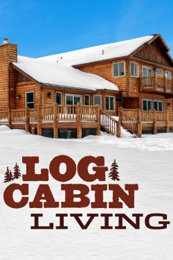 watch Log Cabin Living Movie online free in hd on Red Stitch