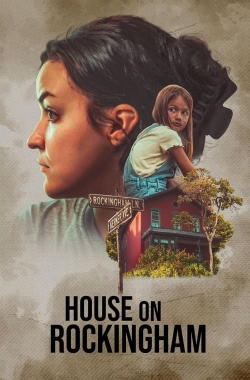 watch House on Rockingham Movie online free in hd on Red Stitch