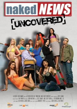 watch Naked News Uncovered Movie online free in hd on Red Stitch