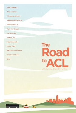 watch The Road to ACL Movie online free in hd on Red Stitch