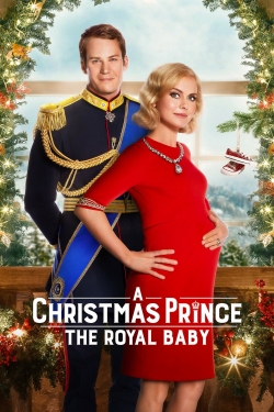 watch A Christmas Prince: The Royal Baby Movie online free in hd on Red Stitch