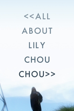 watch All About Lily Chou-Chou Movie online free in hd on Red Stitch