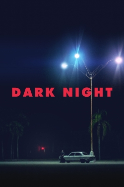 watch Dark Night Movie online free in hd on Red Stitch