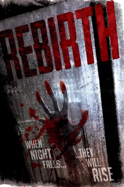 watch Rebirth Movie online free in hd on Red Stitch