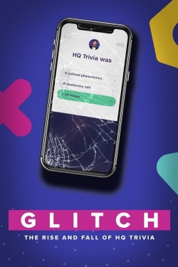 watch Glitch: The Rise & Fall of HQ Trivia Movie online free in hd on Red Stitch