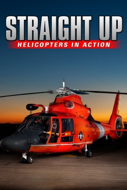 watch IMAX - Straight Up, Helicopters in Action Movie online free in hd on Red Stitch