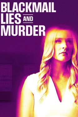 watch Blackmail, Lies and Murder Movie online free in hd on Red Stitch