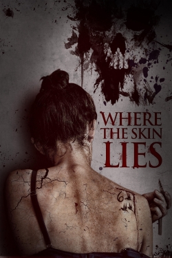 watch Where the Skin Lies Movie online free in hd on Red Stitch