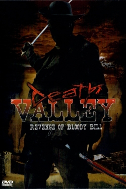 watch Death Valley: The Revenge of Bloody Bill Movie online free in hd on Red Stitch