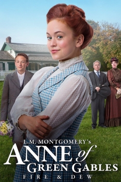 watch Anne of Green Gables: Fire & Dew Movie online free in hd on Red Stitch