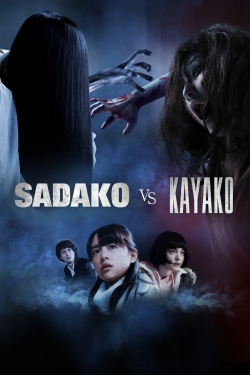 watch Sadako vs. Kayako Movie online free in hd on Red Stitch