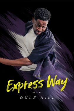 watch The Express Way with Dulé Hill Movie online free in hd on Red Stitch