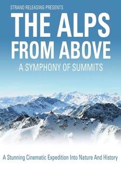 watch The Alps from Above: Symphony of Summits Movie online free in hd on Red Stitch