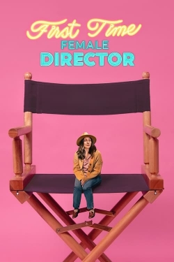 watch First Time Female Director Movie online free in hd on Red Stitch