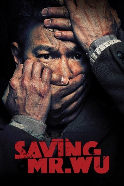watch Saving Mr. Wu Movie online free in hd on Red Stitch