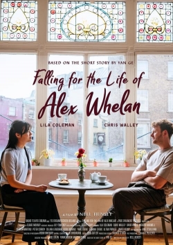 watch Falling for the Life of Alex Whelan Movie online free in hd on Red Stitch