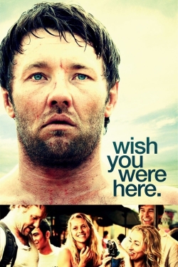 watch Wish You Were Here Movie online free in hd on Red Stitch