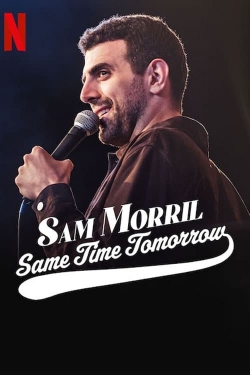 watch Sam Morril: Same Time Tomorrow Movie online free in hd on Red Stitch