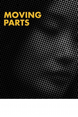 watch Moving Parts Movie online free in hd on Red Stitch