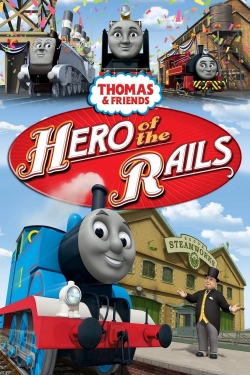 watch Thomas & Friends: Hero of the Rails Movie online free in hd on Red Stitch