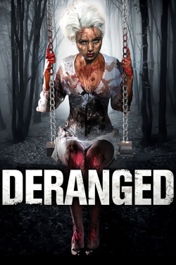 watch Deranged Movie online free in hd on Red Stitch