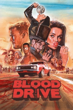 watch Blood Drive Movie online free in hd on Red Stitch