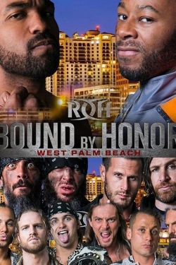 watch ROH Bound by Honor - West Palm Beach, FL Movie online free in hd on Red Stitch