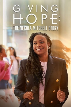 watch Giving Hope: The Ni'cola Mitchell Story Movie online free in hd on Red Stitch