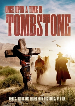 watch Once Upon a Time in Tombstone Movie online free in hd on Red Stitch