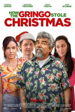 watch How the Gringo Stole Christmas Movie online free in hd on Red Stitch