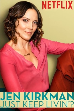 watch Jen Kirkman: Just Keep Livin'? Movie online free in hd on Red Stitch