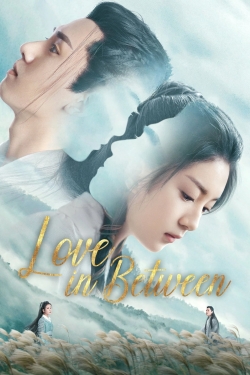 watch Love in Between Movie online free in hd on Red Stitch