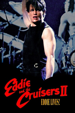 watch Eddie and the Cruisers II: Eddie Lives! Movie online free in hd on Red Stitch