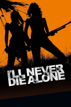 watch I'll Never Die Alone Movie online free in hd on Red Stitch