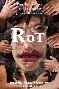 watch Rot Movie online free in hd on Red Stitch